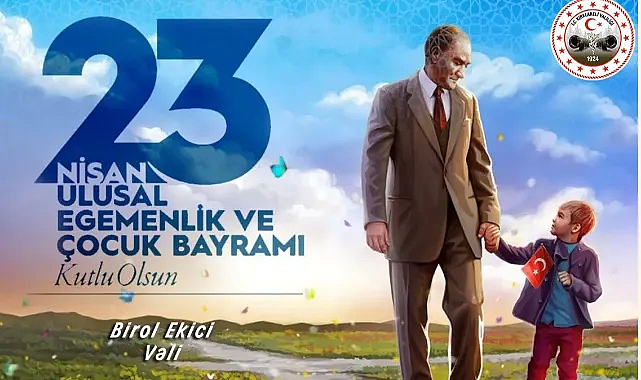 Vali Ekici: “Çocuklar Barış İçinde Bir Dünyanın Kapılarını Açacak"