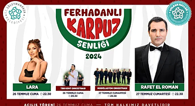 Ferhadanlı Karpuz Şenliği Programı Belli Oldu