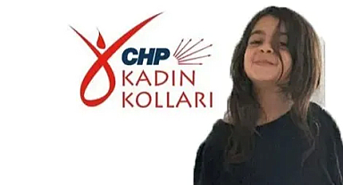 CHP Kadın Kollarından Narin İçin Sert Açıklama: "Vicdanımız Susmayacak!"