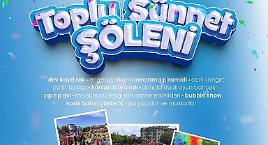 Kırklareli'nde Büyük Yaz Şenliği: "Yaza Hareketli Giriyoruz" Etkinlikleri; Toplu Sünnet Şöleni
