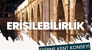 Edirne Kent Konseyi'nden "Erişebilirlik" Gündemli Toplantıya Davet