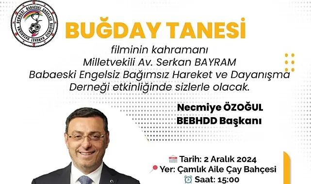 "Buğday Tanesi" Kahramanı Serkan Bayram 2 Aralık Pazartesi Günü Babaeski'de!
