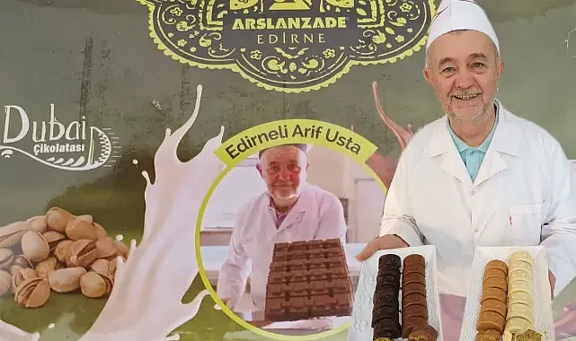 Edirne'nin Lezzet Elçisi Arif Meriç ile Dubai Çikolatasının Büyülü Dünyası: "Biz Yıllardır Yapıyorduk!"