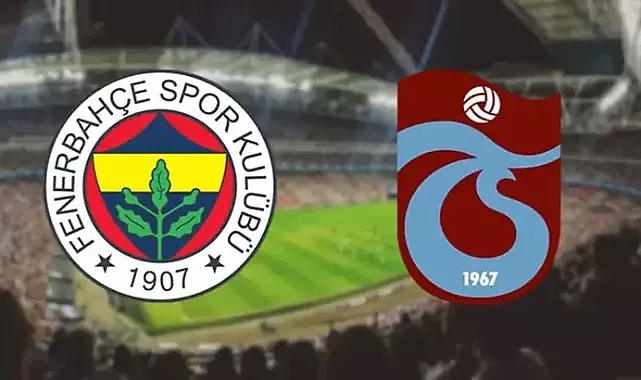 Trabzonspor - Fenerbahçe Derbisi Heyecanı: Maç Ne Zaman, Saat Kaçta ve Hangi Kanalda?