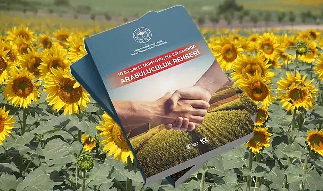 Sözleşmeli Tarım Uyuşmazlıklarında Arabuluculuk Rehberi Üreticilere Destek Sunuyor