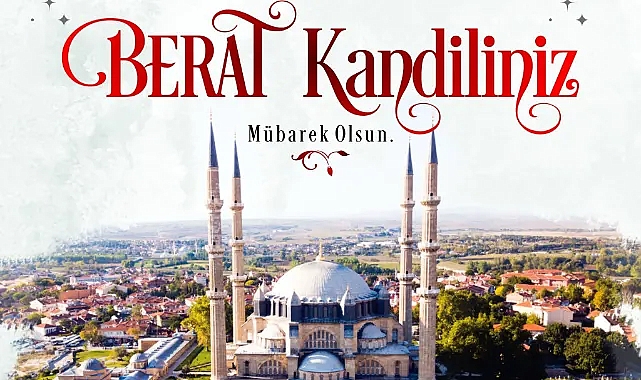 Başkan Gencan Akın'dan Berat Kandili Mesajı