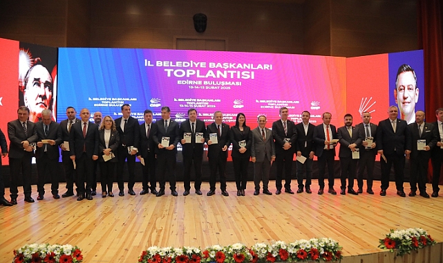 CHP İl Belediye Başkanlarının Edirne'deki Toplantısından Önemli Kararlar Çıktı!