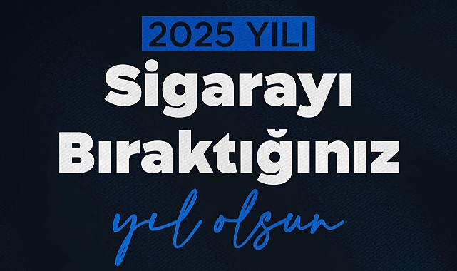 Sizde 2025 Yılında Sigarayı Bırakın! Sağlığınız İçin Büyük Bir Adım Atın!