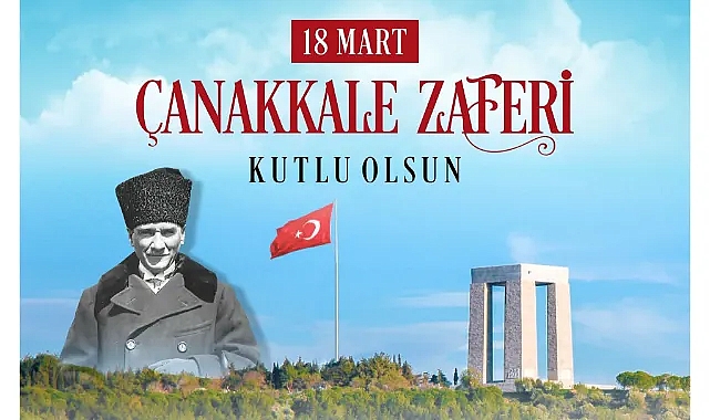 Çanakkale Zaferi’nin 110. Yılında Başkan Akın’dan Anlamlı Mesaj