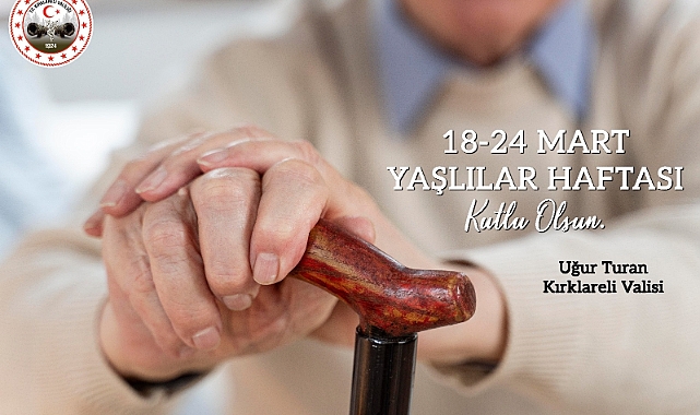 Vali Turan'dan Yaşlılar Haftası Mesajı: "Büyüklerimiz Sevgi ve Huzurun Kaynağıdır"