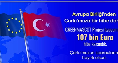 Çorlu Belediyesi, GreenMascot Projesi ile Bir Hibe Daha Kazandı