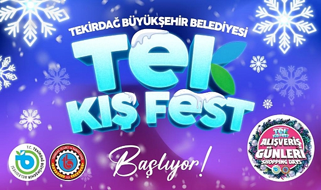 TEKİRDAĞ'DA KIŞ, "TEK KIŞ FEST"LE ISINACAK