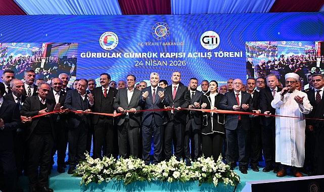 Gürbulak Gümrük Kapısı Modern Yüzüyle Açıldı