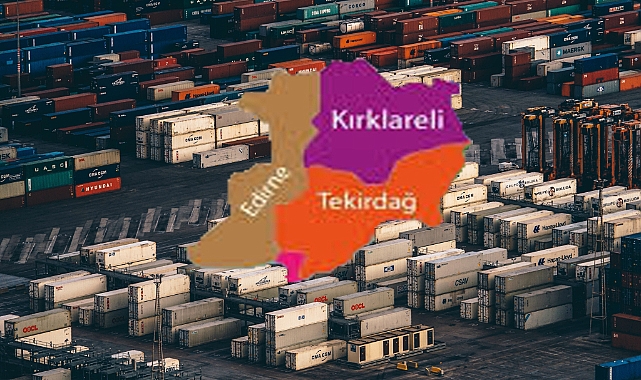 Trakya'da Dış Ticaret Tablosu: Tekirdağ Açık Ara Önde