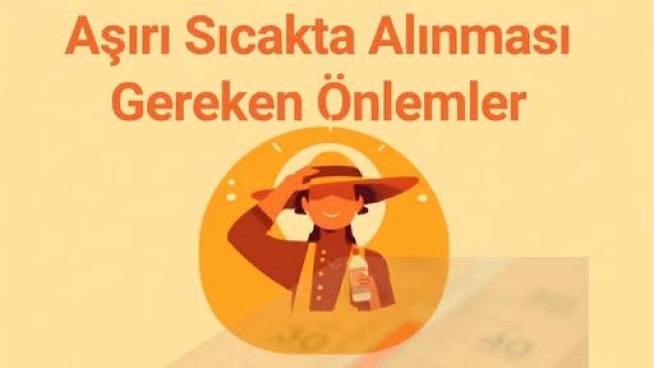 Lüleburgaz Devlet Hastanesi'nden Aşırı Sıcak Uyarısı