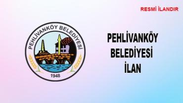 PEHLİVANKÖY BELEDİYE BAŞKANLIĞI  TAŞINMAZ KİRALAMA İHALE İLANI
